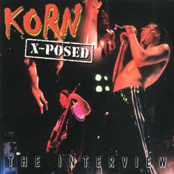 Korn : X-Posed : The Interview